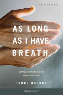 As Long as I Have Breath Read online