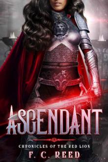 Ascendant: Chronicles of the Red Lion Read online