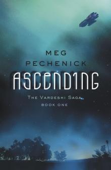 Ascending (The Vardeshi Saga Book 1) Read online
