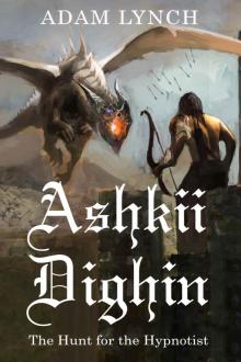 Ashkii Dighin- The Hunt for the Hypnotist