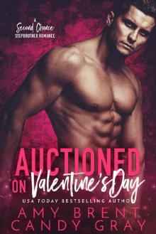 Auctioned on Valentine's Day: A Second Chance Stepbrother Romance Read online