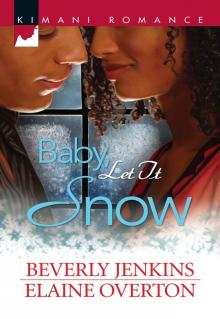 Baby, Let It Snow: I'll Be Home for ChristmasSecond Chance Christmas Read online