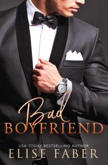 Bad Boyfriend: Billionaire’s Club #7 Read online