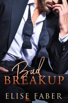 Bad Breakup: Billionaire’s Club Book 2 Read online