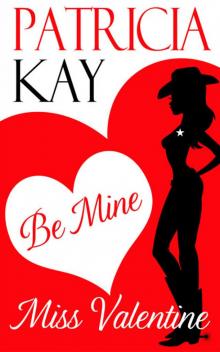 Be Mine, Miss Valentine Read online
