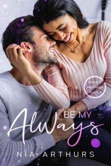 Be My Always: A BWWM Romance (Make It Marriage Book 1) Read online