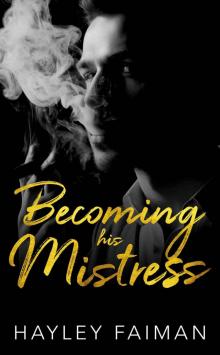 Becoming his Mistress: A Zanetti Famiglia Novel Read online