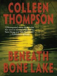 Beneath Bone Lake Read online