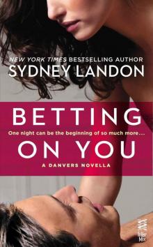 Betting on You: (InterMix) (A Danvers Novella) Read online