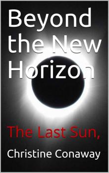 Beyond the New Horizon: The Last Sun, Read online