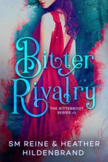 Bitter Rivalry (Bitterroot Series Book 1) Read online