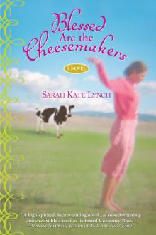 Blessed Are the Cheesemakers Read online