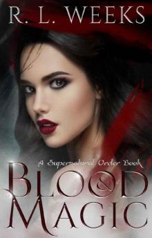 Blood and Magic: A New Adult Paranormal Romance Read online