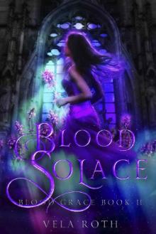 Blood Solace (Blood Grace Book 2) Read online