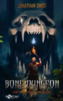 Bone Dungeon (Elemental Dungeon #1) - A Dungeon Core LitRPG