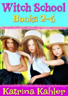 Books for Girls - WITCH SCHOOL - Books 2-6: Book 1 is FREE! Read online