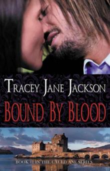 Bound by Blood (Cauld Ane Series) Read online