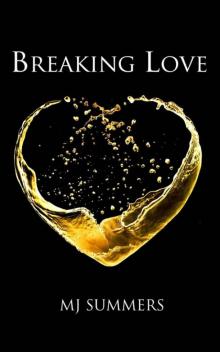 Breaking Love (Full Hearts Book 2)