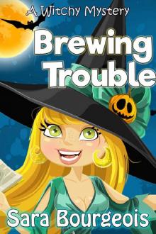 Brewing Trouble: A Witchy Mystery (Tree's Hollow Witches Book 2) Read online