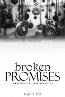 Broken Promises (A Timeless Trilogy Book 1) Read online