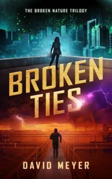Broken Ties (Broken Nature Book 2) Read online