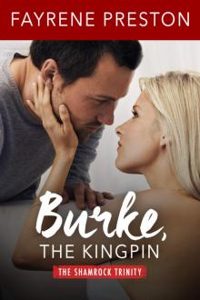 Burke, the Kingpin (The Shamrock Trinity) Read online