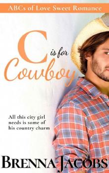 C is for Cowboy (ABCs of Love Sweet Romance Book 3) Read online