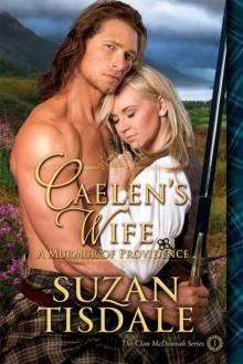 Caelen's Wife: Book One - A Murmur of Providence (Clan McDunnah Series 1) Read online