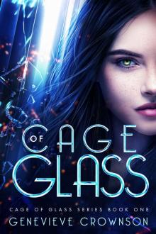 Cage of Glass (Cage of Glass Trilogy Book 1) Read online