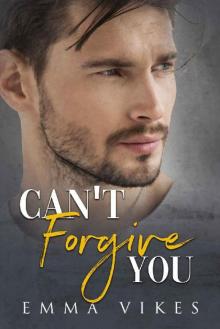 Can't Forgive You (Second Chance Diaries Book 2) Read online