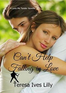 Can't Help Falling In Love (Love Me Tender #1) Read online