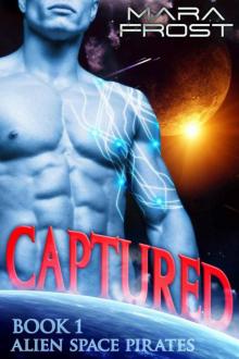 Captured (Alien Space Pirates 1) (SciFi Romance) Read online