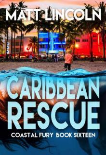 Caribbean Rescue (Coastal Fury Book 16) Read online