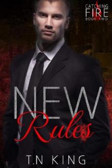 Catching Fire: New Rules (Billionaire Romance Series Book 2) Read online