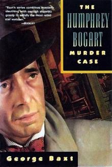 [Celebrity Murder Case 10] - The Humphrey Bogart Muder Case Read online