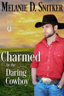 Charmed By The Daring Cowboy (Sage Valley Ranch Book 4) Read online