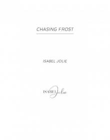 Chasing Frost Read online