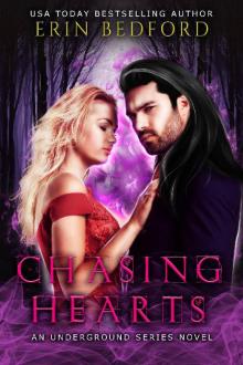 Chasing Hearts_An Underground Series Novel Read online