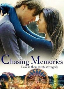 Chasing Memories Read online
