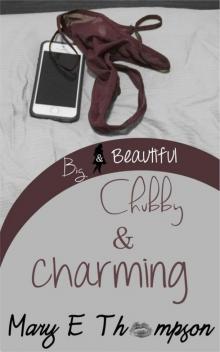 Chubby & Charming (Big & Beautiful Book 1) Read online