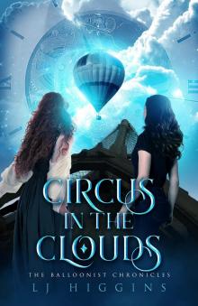 Circus in the Clouds (The Balloonist Chronicles Book 3) Read online