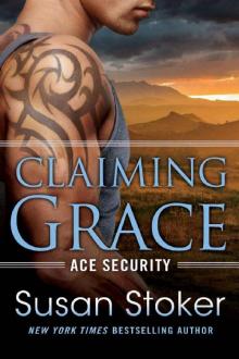 Claiming Grace (Ace Security Book 1) Read online