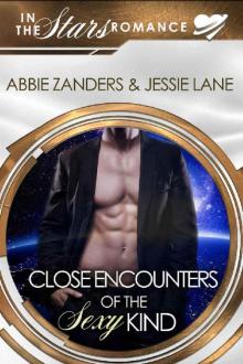 Close Encounters of the Sexy Kind: In the Stars Romance Read online