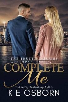 Complete Me (The Trust Me Series Book 4) Read online