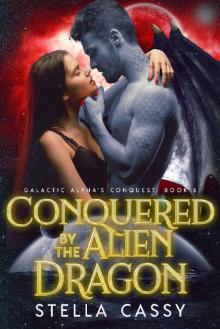 Conquered by the Alien Dragon Read online