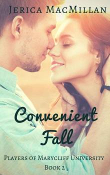 Convenient Fall (Players of Marycliff University Book 2) Read online