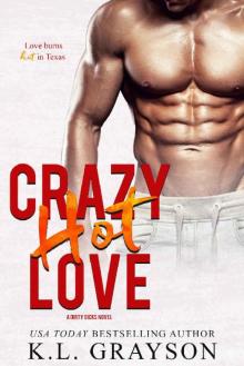Crazy, Hot Love Read online