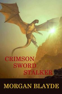 Crimson Sword Stalker (Demon Lord Book 10) Read online