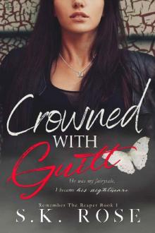 Crowned with Guilt (Remember the Reaper Book 1) Read online