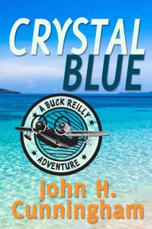 Crystal Blue (Buck Reilly Adventure Series Book 3) Read online